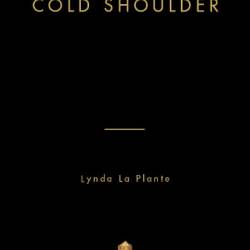 Cold Shoulder - Lynda La Plante