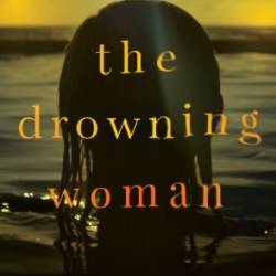 The Drowning Woman - Robyn Harding