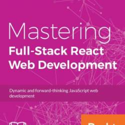 Mastering Full-Stack React Web Development