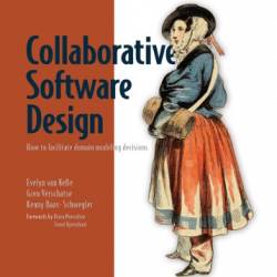 Collaborative Software Design: How to facilitate domain modeling decisions (Final Release)