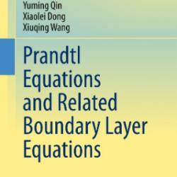 Prandtl Equations and Related Boundary Layer Equations