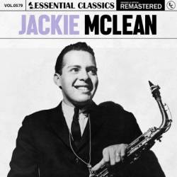 Jackie McLean - Essential Classics, Vol. 579: Jackie McLean (2024)