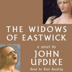 The Widows of Eastwick: A Novel - [AUDIOBOOK]