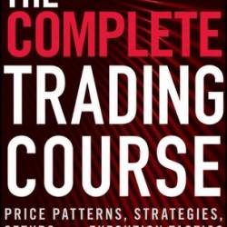 The Complete Trading Course: Price Patterns, Strategies, Setups, and Execution Tactics - Rosenbloom