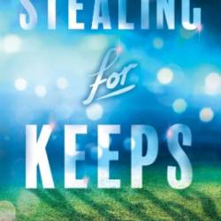 Stealing for Keeps - Rebecca Jenshak