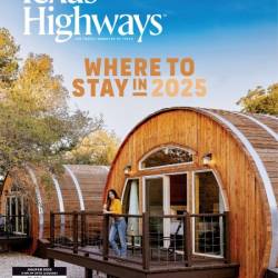 Texas Highways - January-February 2025