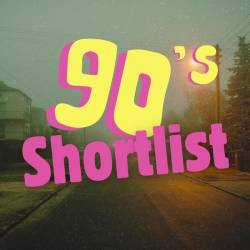 90s Shortlist Best Hits Big Bangers (2025) - Pop, Rock