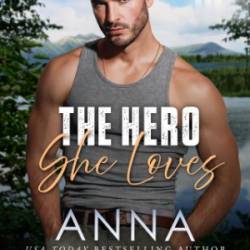 The Hero She Loves - Anna Hackett