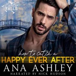 How to Catch a Happy Ever After - [AUDIOBOOK]