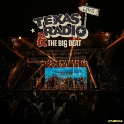 Texas Radio - Texas Radio & The Big Beat Live (2025)