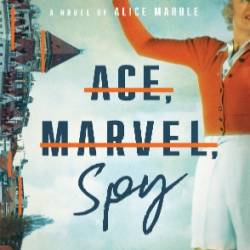 Ace, Marvel, Spy - Jenni L Walsh