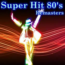 Super Hit 80's - Remasters (DVDRip) -      80- ! Pop, Rock, New Wave!