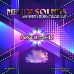 Mflex Sounds - Synthmagic (Italo Essentials Volumes) (2025) FLAC - Italo Disco, Synth Dance