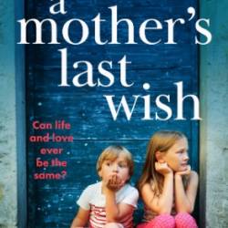 A Mother's Last Wish - Jo Bartlett