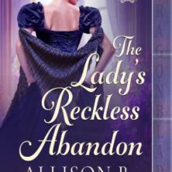 The Lady's Reckless Abandon: A Scottish Regency Historical Romance - Allison B. Hanson