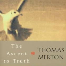 The Ascent to Truth - Thomas Merton