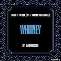 Whitney Houston - Whitney - Tonight Is the Night (Live at Madison Square Garden) (Live Radio Broadcast) (2024)