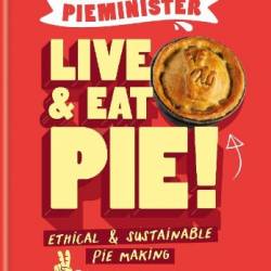 Who Ate All The Pies? The Life and Times of Mick Quinn - Tristan Hogg, Jon Simon