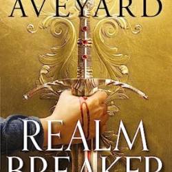 Realm Breaker: From the author of the multimillion copy bestselling Red Queen series: The first explosive adventure in the Sunday Times bestselling fantasy series from the author of Red Queen - [AUDIOBOOK]