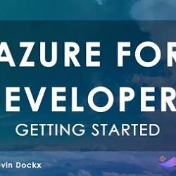 Getting Started: Azure for Developers