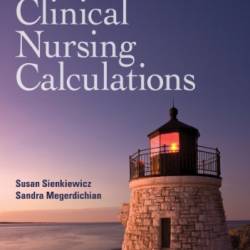 Clinical Nursing Calculations - Sienkiewicz