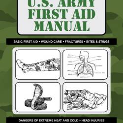 U.S. Army First Aid Manual - 02.1 - - 8.5 x 11 inch Size - 121 Pages - (Prepper Survival Army) - Army