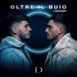 I Desideri - Oltre Il Buio (2025)