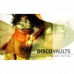 Disco Vaults A Dive Into Deep Rhythm (2CD) (2001) FLAC - Soul, Funk, Disco