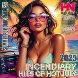 Incendiary Hits Of Hot July (2025)
