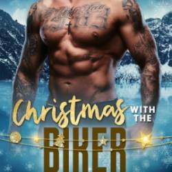 Christmas with the Biker - Zoey Rose