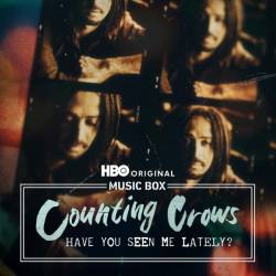 Counting Crows - Have You Seen Me Lately (Songs from the HBO Original Documentary) (2025)