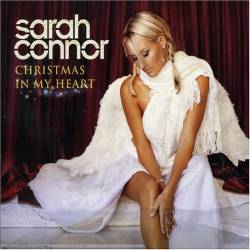 Sarah Connor - Christmas In My Heart (2005)